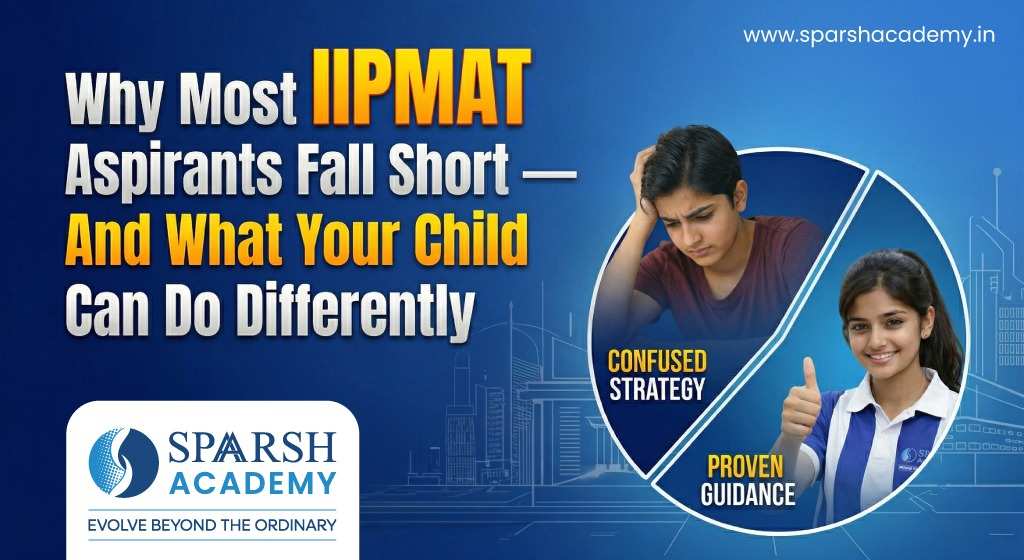 Why Most IPMAT Aspirants Fall Short — And What Your Child Can Do Differently